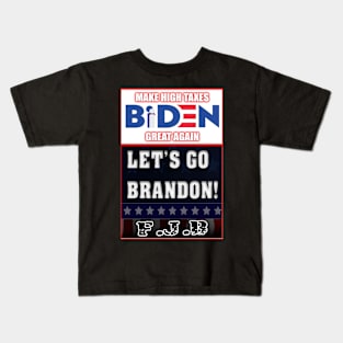 LET'S GO BRANDON - Making High Taxes Great Again Kids T-Shirt